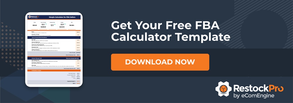 FBA calculator screenshot with text, "Get your free FBA calculator template" above button with text, "Download now"